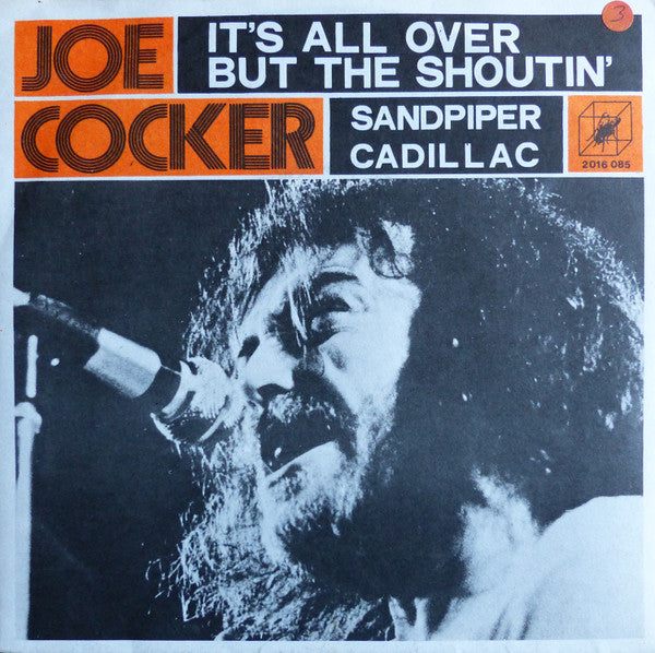 Joe Cocker -It's All Over But The Shoutin' / Sandpaper Cadillac