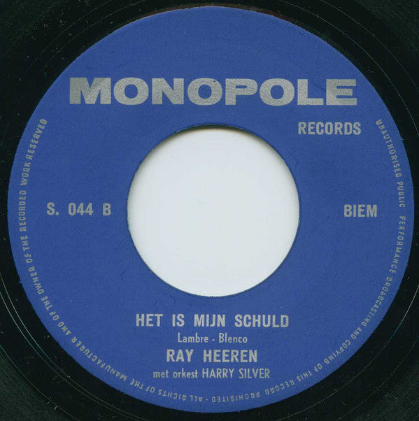 Ray Heeren -Een Man In De Nacht / Het Is Mijn Schuld