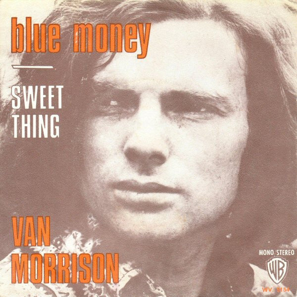 Van Morrison -Blue Money