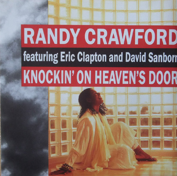 Randy Crawford Featuring Eric Clapton And David Sanborn -Knockin' On Heaven's Door