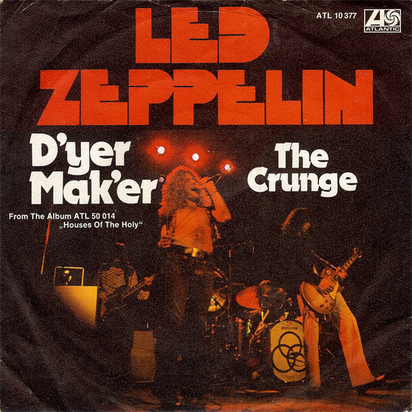 Led Zeppelin - D'yer Mak'er / The Crunge