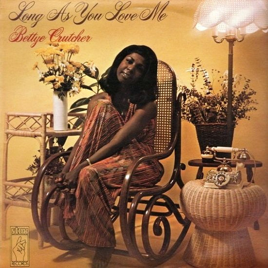 Bettye Crutcher -Long As You Love Me (I'll Be Alright)