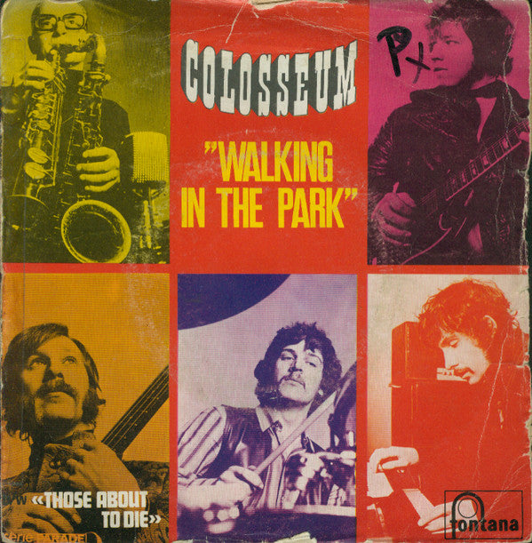 Colosseum -Walking In The Park / Those About To Die