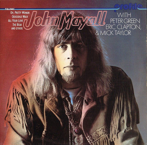 John Mayall -John Mayall With Peter Green, Eric Clapton & Mick Taylor