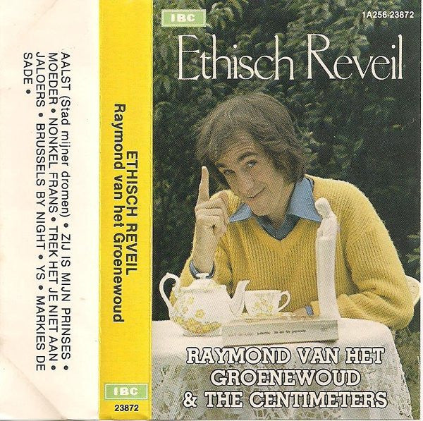 Raymond van het Groenewoud &amp; The Centimeters - Ethisch Reveil