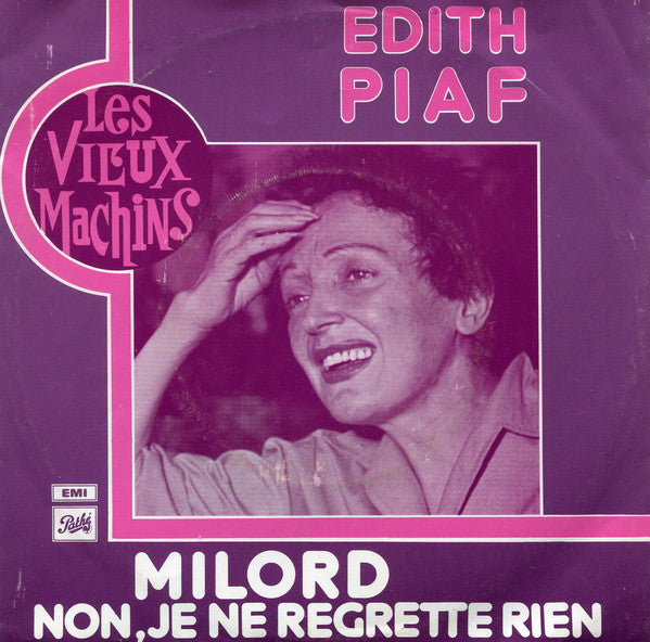 Edith Piaf -Milord / Non, Je Ne Regrette Rien