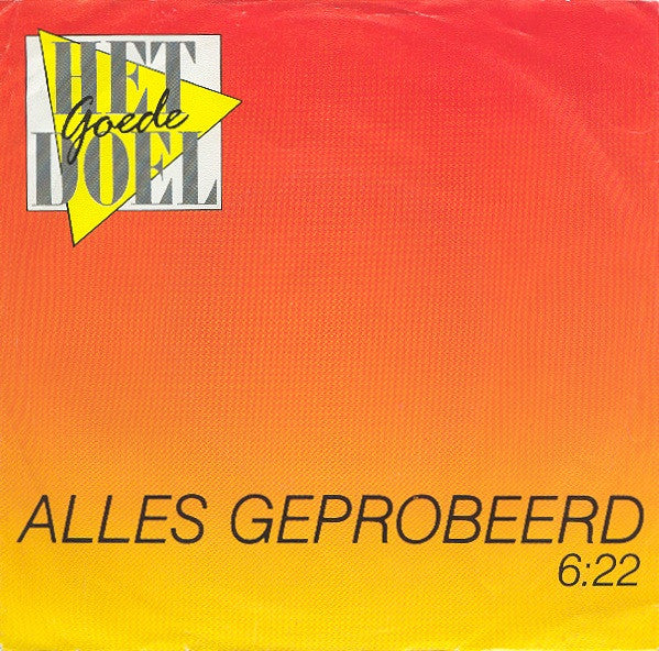 Het Goede Doel -Alles Geprobeerd
