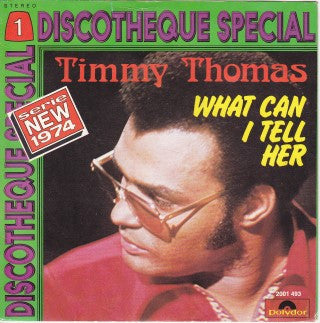 Timmy Thomas -What Can I Tell Her / Opportunity