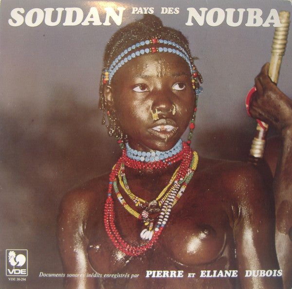 Pierre* Et Eliane Dubois - Soudan Pays Des Nouba