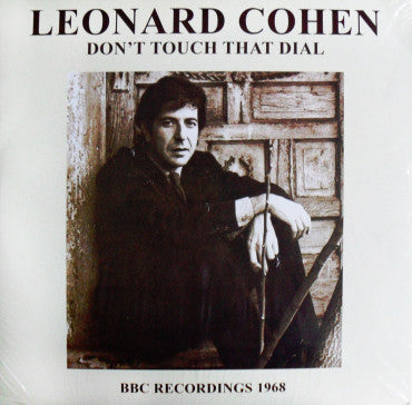 Leonard Cohen -Don't Touch That Dial - BBC Recordings 1968