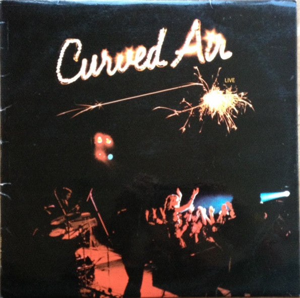 Curved Air -Curved Air Live
