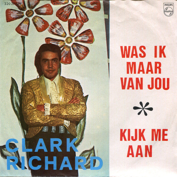 Clark Richard -Kijk Me Aan