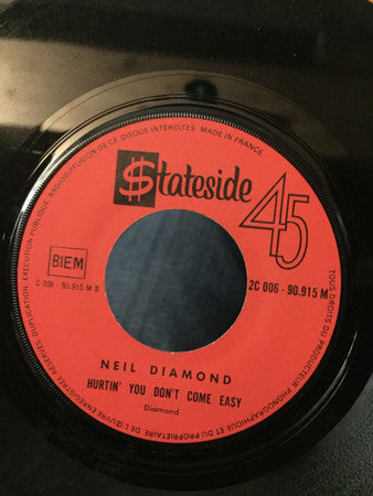 Neil Diamond -Holly Holy / Hurtin' You Don't Come Easy