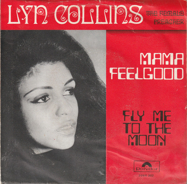 Lyn Collins The Female Preacher* - Mama Feelgood / Fly Me To The Moon
