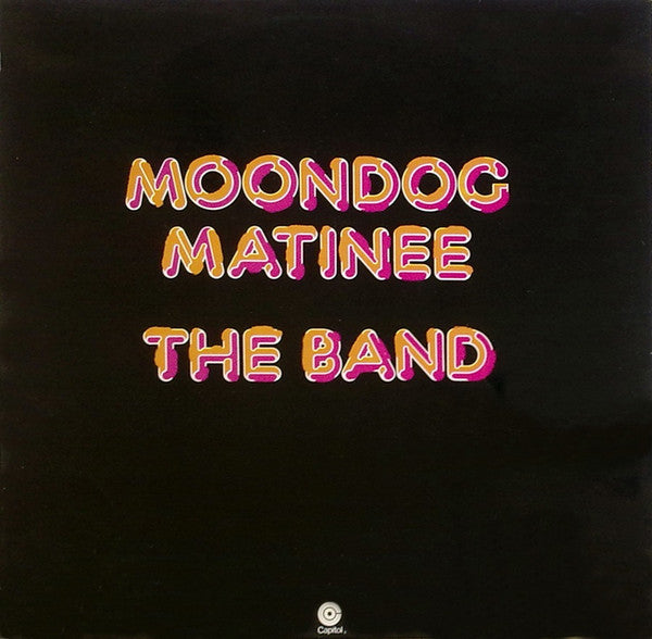 The Band -Moondog Matinee