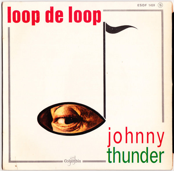 Johnny Thunder -Loop De Loop