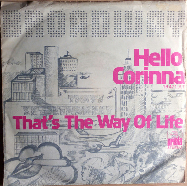 Broadway (23) -Hello Corinna / That's The Way Of Life