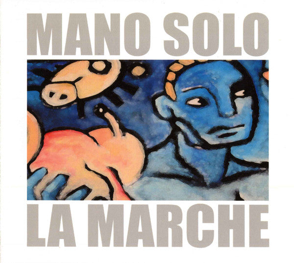Mano Solo -La Marche