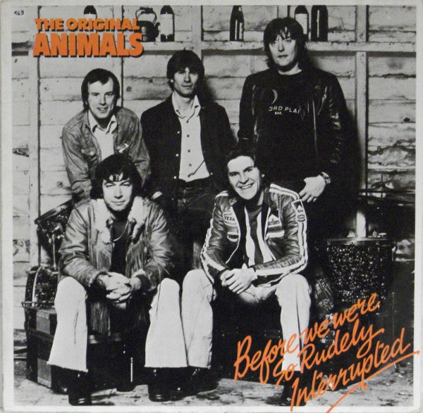 The Original Animals* -Before We Were So Rudely Interrupted