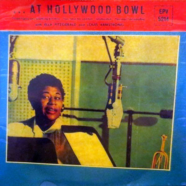 Ella Fitzgerald, Louis Armstrong - ...At Hollywood Bowl