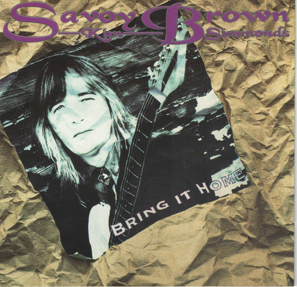 Savoy Brown / Kim Simmonds -Bring It Home
