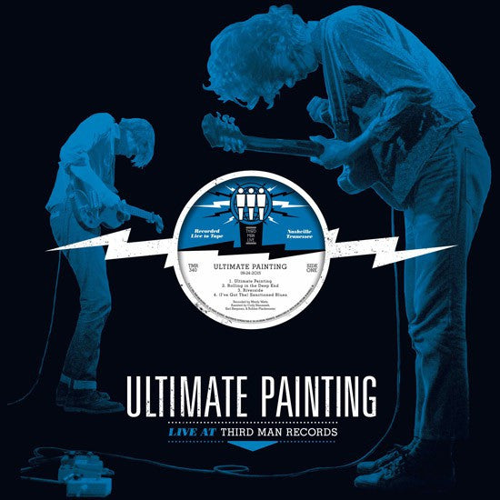 Ultimate Painting -Live At Third Man Records