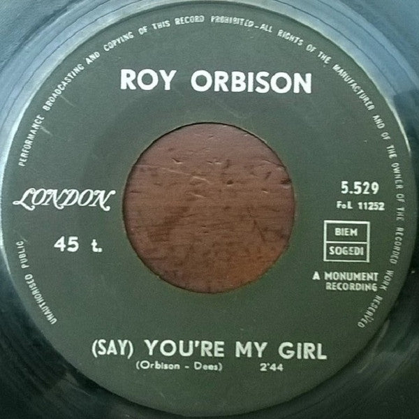 Roy Orbison -(Say) You're My Girl / Sleepy Hollow