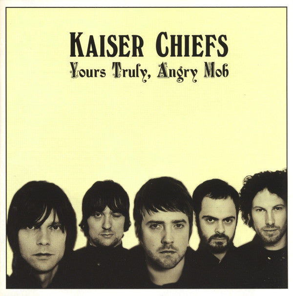 Kaiser Chiefs -Yours Truly, Angry Mob