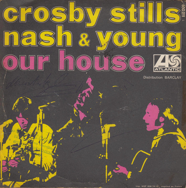 Crosby, Stills, Nash & Young -Our House