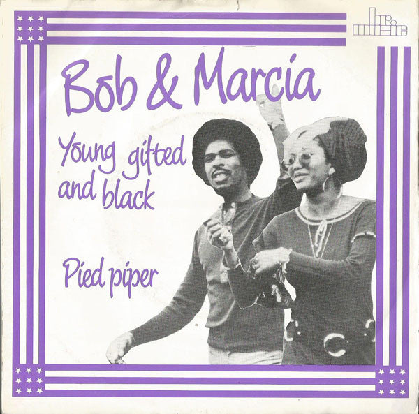Bob &amp; Marcia - To Be Young Gifted And Black