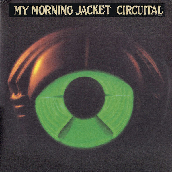 My Morning Jacket -Circuital