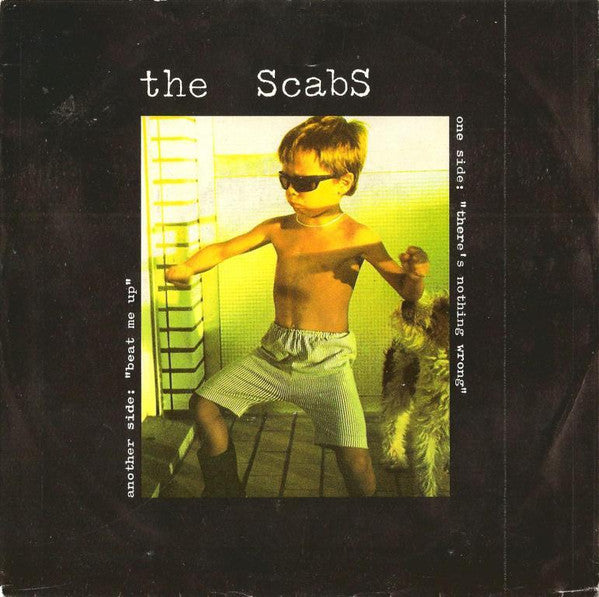 The Scabs -There's Nothing Wrong
