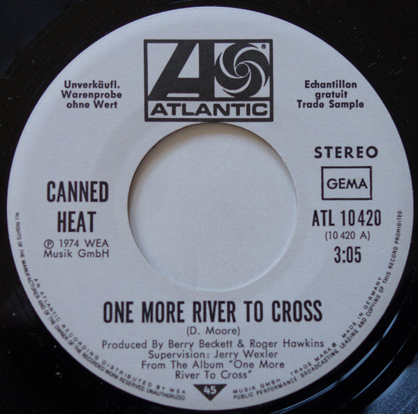 Canned Heat -One More River To Cross / Highway 401