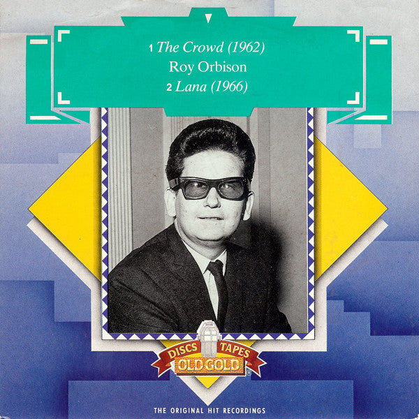 Roy Orbison -The Crowd / Lana