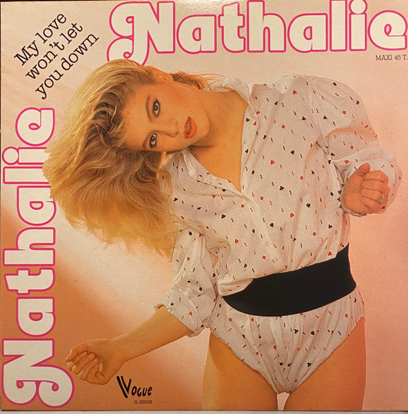 Nathalie - My Love Won't Let You Down