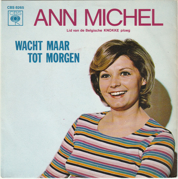 Ann Michel - Wacht Maar Tot Morgen