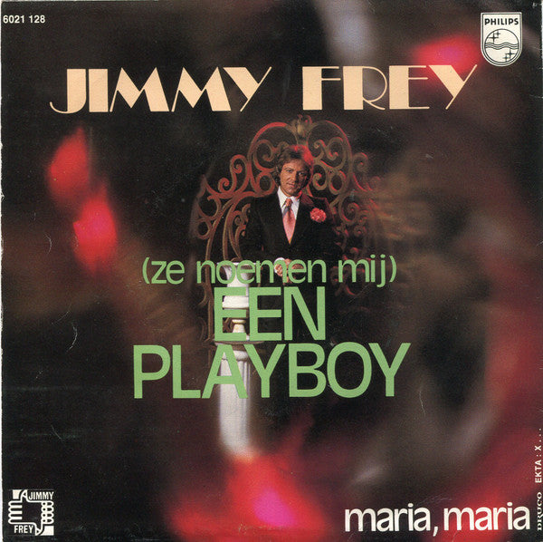 Jimmy Frey -(Ze Noemen Mij) Een Playboy