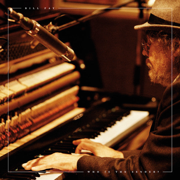 Bill Fay -Who Is The Sender?