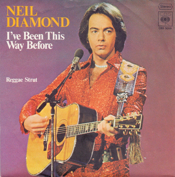 Neil Diamond -I've Been This Way Before