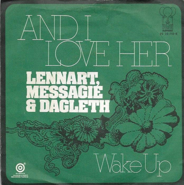Lennart, Messagie & Dagleth -And I Love Her / Wake Up