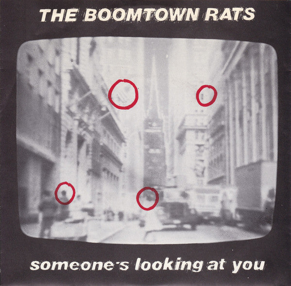The Boomtown Rats - Someone's Looking At You
