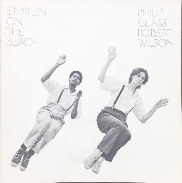 Philip Glass / Robert Wilson (2) - Einstein On The Beach