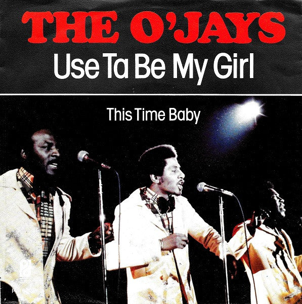 The O'Jays - Use Ta Be My Girl