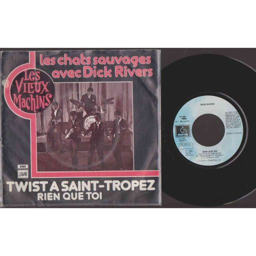 Les Chats Sauvages Avec Dick Rivers -Twist A Saint-Tropez / Rien Que Toi