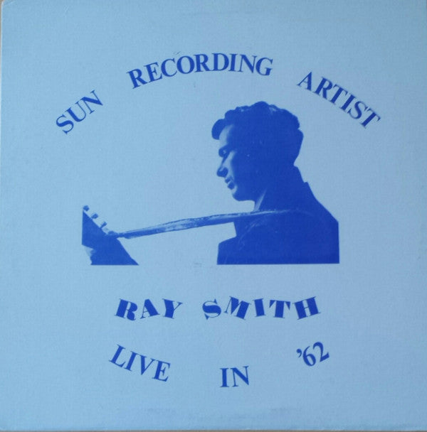Ray Smith -Live In '62