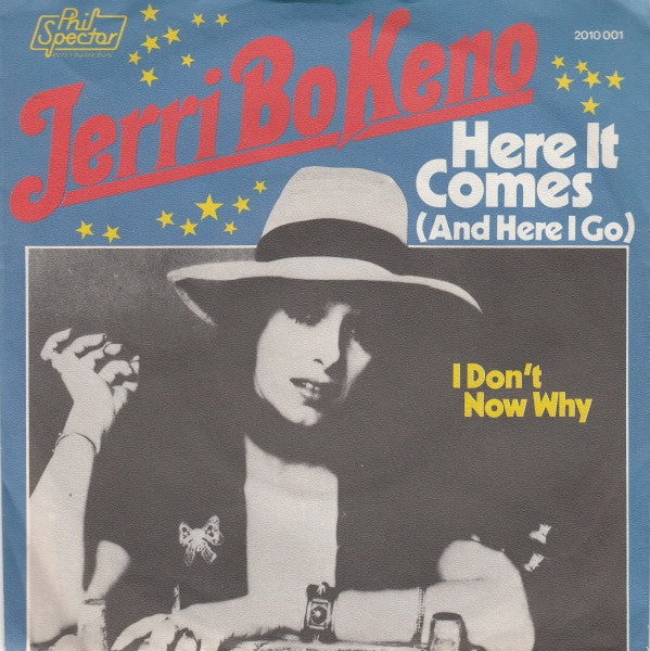 Jerri Bo Keno -Here It Comes (And Here I Go) / I Don't Know Why
