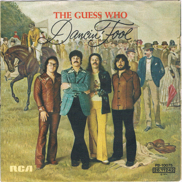 The Guess Who -Dancin' Fool