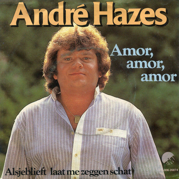 André Hazes -Amor, Amor, Amor