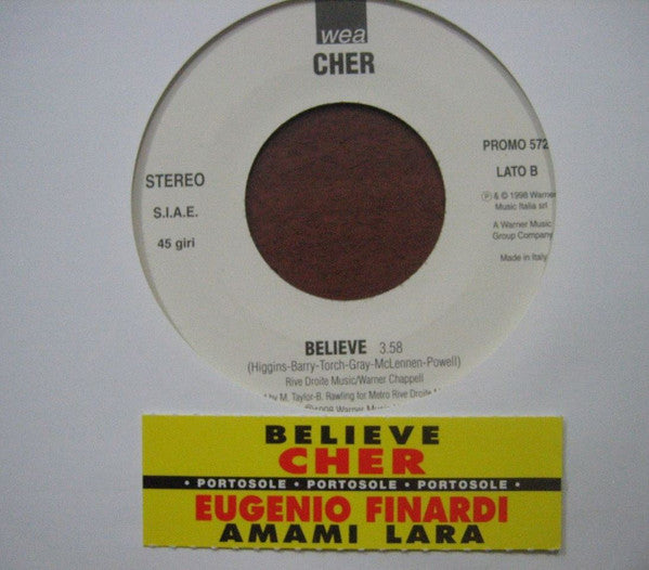 Cher / Eugenio Finardi - Believe / Amami Lara
