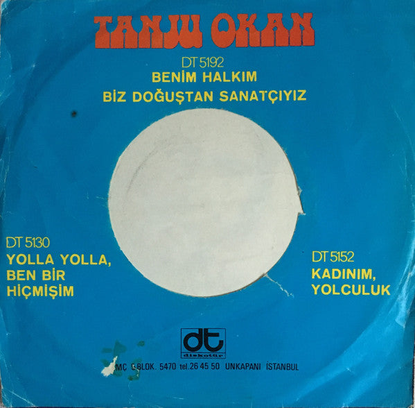 Tanju Okan -Benim Halkım / Biz Doğuştan Sanatçıyız